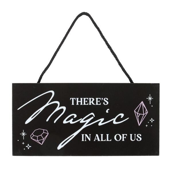 Something Different There´s Magic In All Of Us Hanging Sign