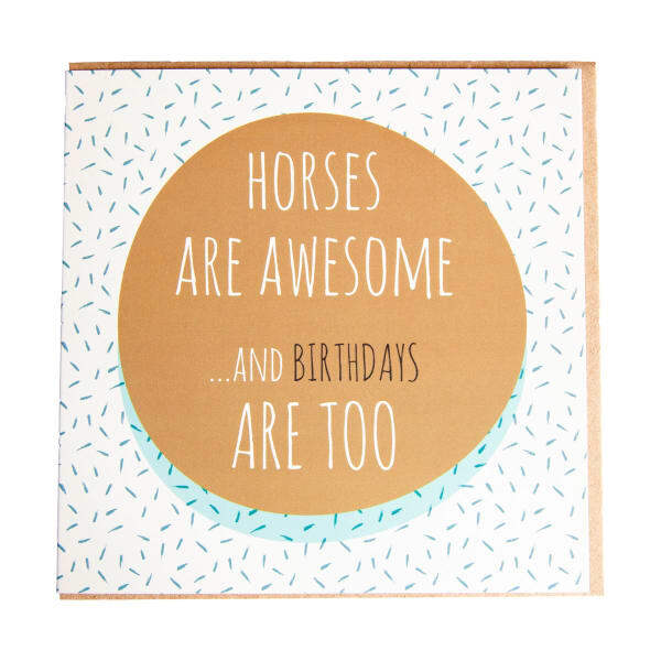 Gubblecote Horses Are Awesome Birthday Card