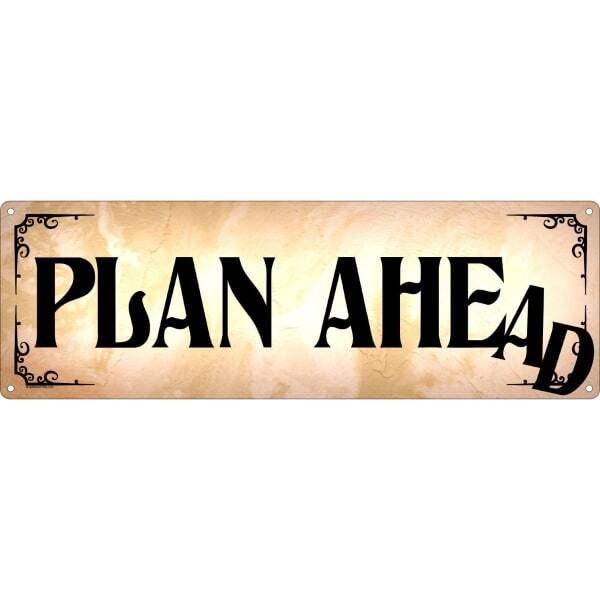 Grindstore Always Plan Ahead Plaque