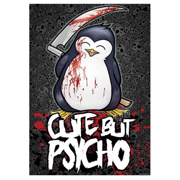 Psycho Penguin Cute But Psycho Mini Poster