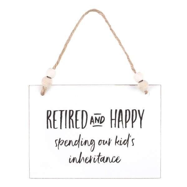 Something Different Retired And Happy Hanging Sign