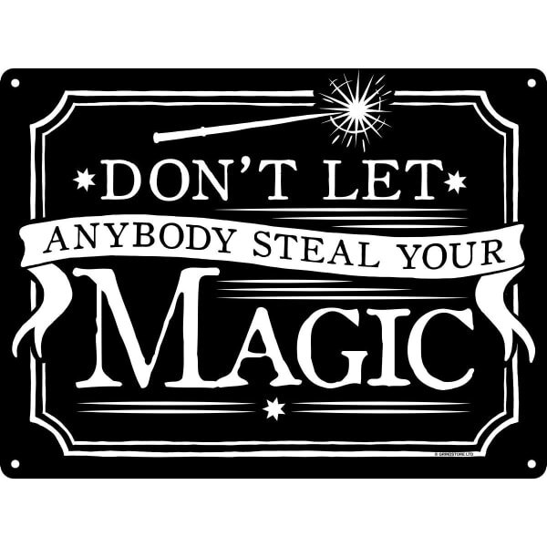 Grindstore Dont Let Anybody Steal Your Magic Plaque