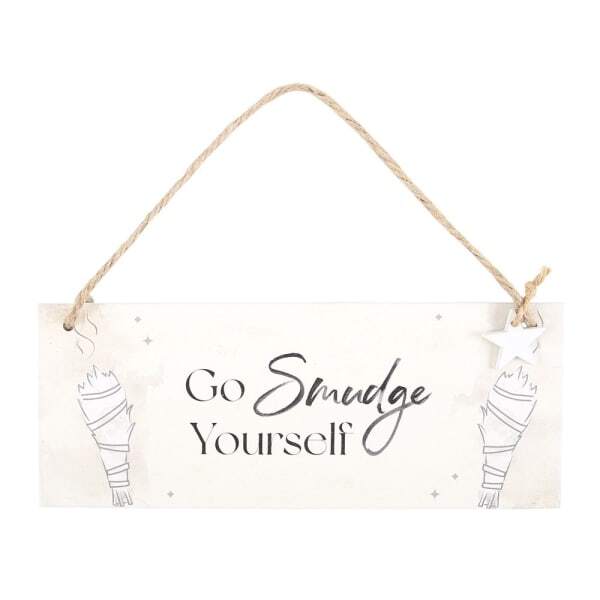 Something Different Go Smudge Yourself Hanging Sign