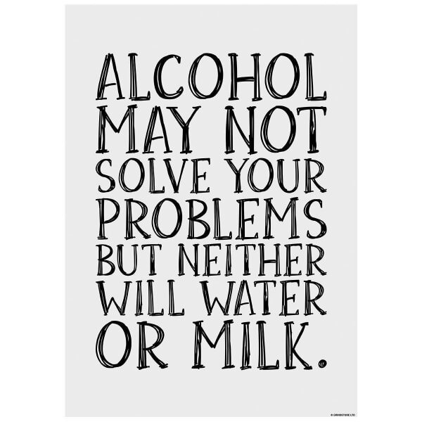 Grindstore Alcohol May Not Solve Your Problems Mini Poster