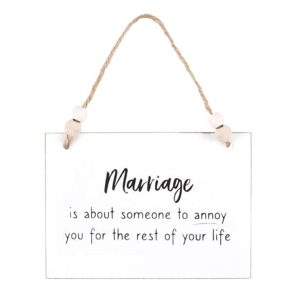 Something Different Marriage Someone To Annoy Hanging Sign