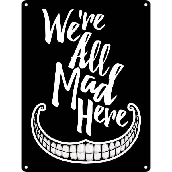 Grindstore We`re All Mad Here Mini Tin Sign