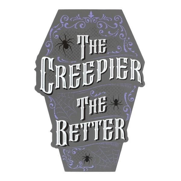 Something Different The Creepier The Better Coffin Sign