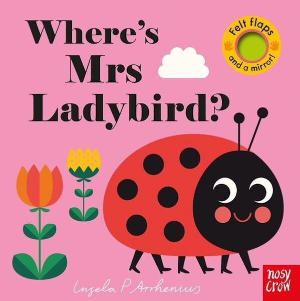 Nosy Crow Felt Flaps: Where's Mrs Ladybird - Board Books