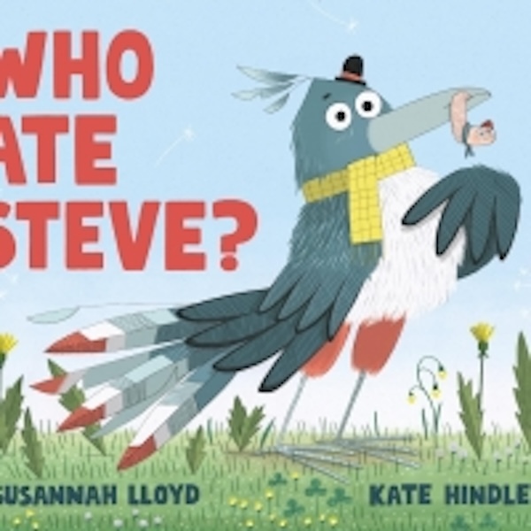 Nosy Crow Who Ate Steve? - Board Books