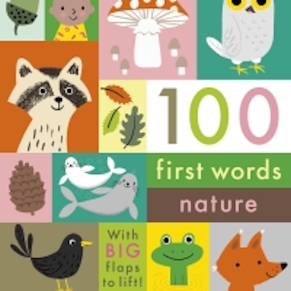 Nosy Crow 100 First Words: Nature- Board Books