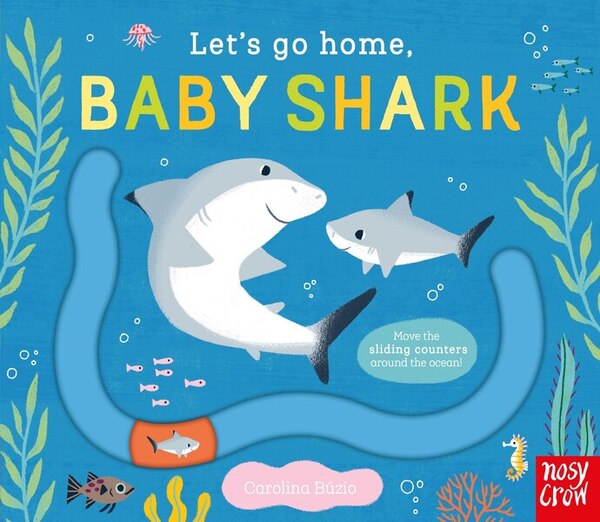 Nosy Crow Let's Go Home: Baby Shark - Board Books