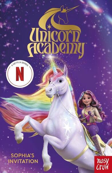 Nosy Crow Unicorn Academy: Sophia'a Invitation - Board Books