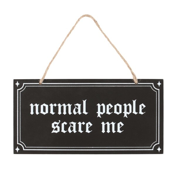 Something Different Normal People Scare Me Hanging Sign