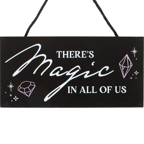 Something Different There´s Magic In All Of Us Hanging Sign