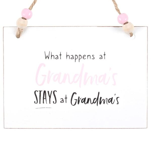 Something Different What Happens At Grandma´s Hanging Sign