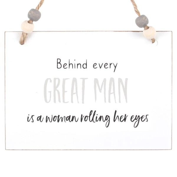 Something Different Behind Every Great Man Hanging Sign