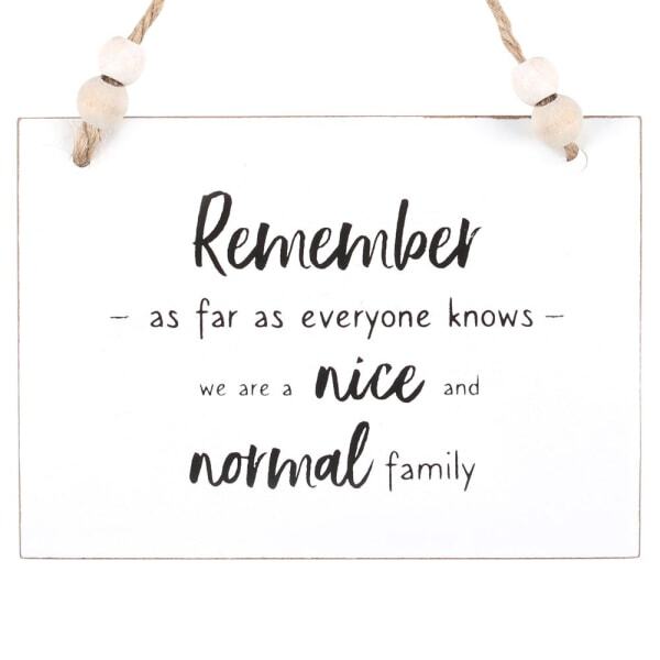 Something Different Nice And Normal Family Hanging Sign