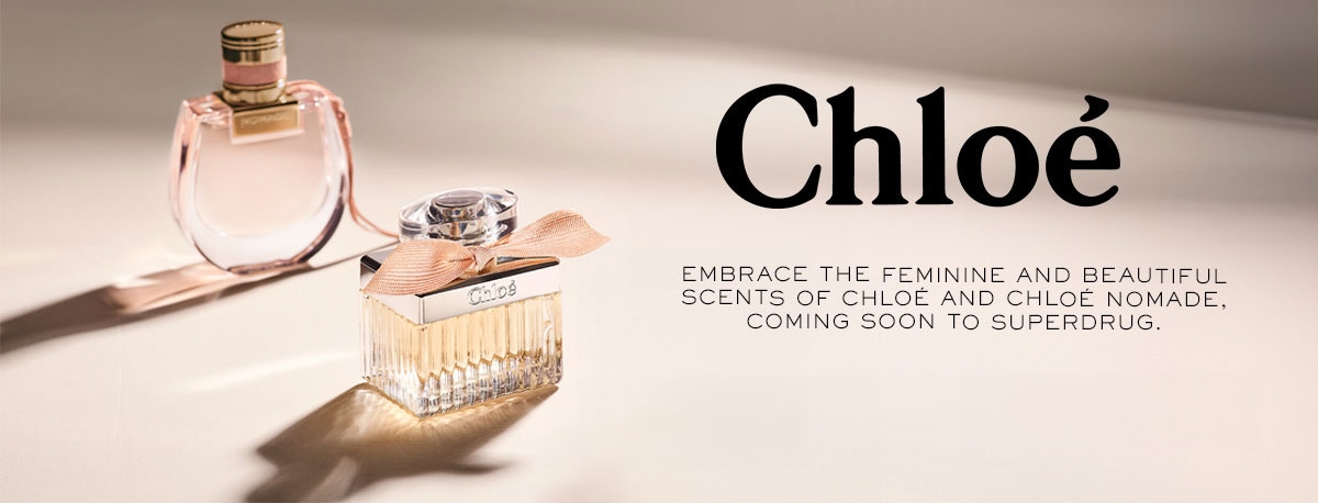 Get Ready to Experience Chloe at Superdrug Superdrug