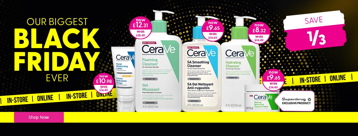 e1225_L_Skin_BF_5th-Nov_Cerave_savethird.jpg e1225_L_Skin_BF_5th-Nov_Cerave_savethird.jpg