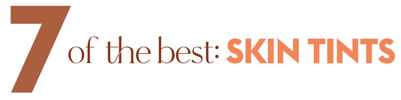 e0923-TheEdit-7Best-SkinTints.jpg